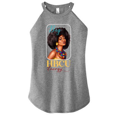 Big Hbcu Energy Historically Black College University Gift Women's Perfect Tri Rocker Tank