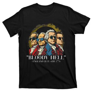 Bloody Hell England July 4th 1776 T-Shirt