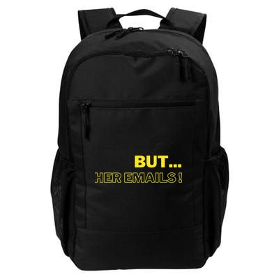 But Her Emails Funny Memes Backpack