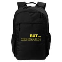 But Her Emails Funny Memes Backpack