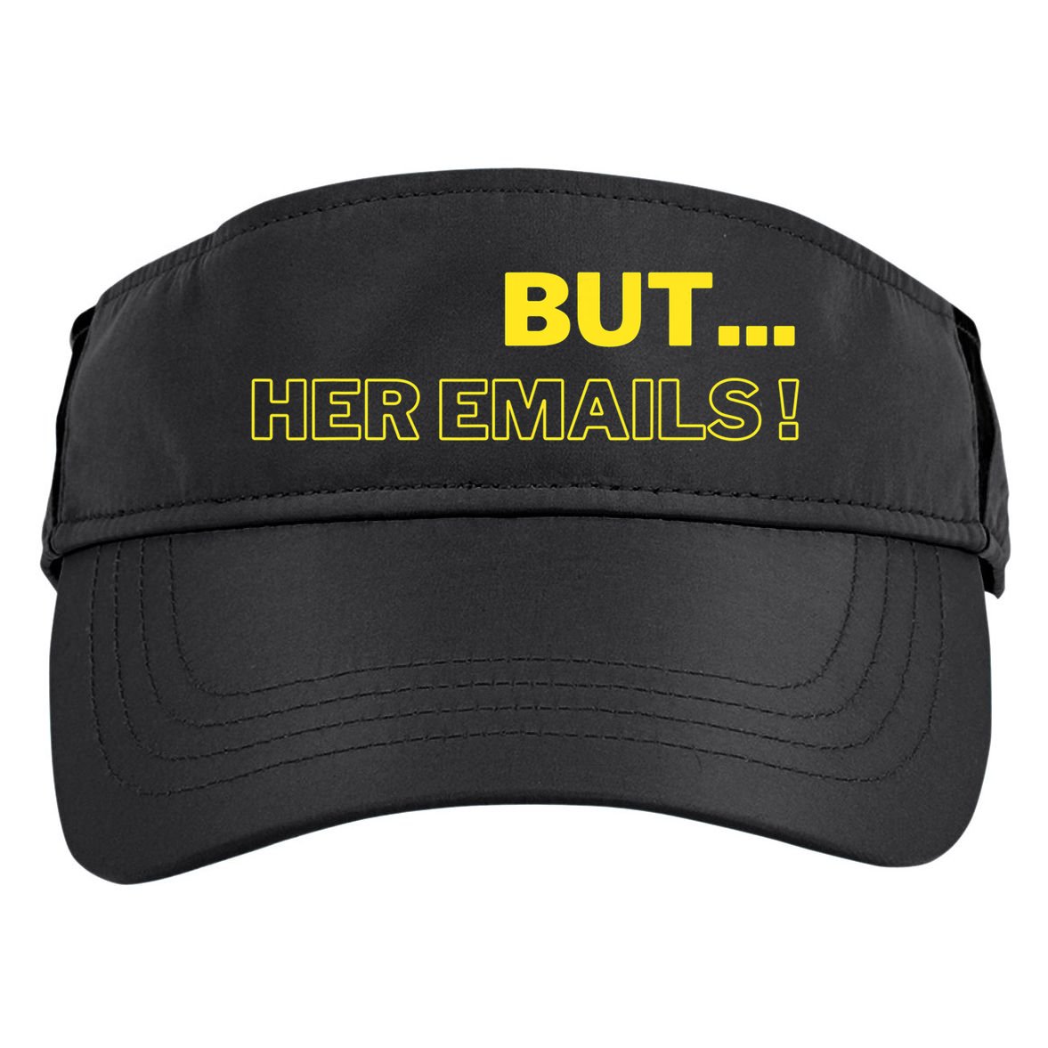 But Her Emails Funny Memes Adult Drive Performance Visor