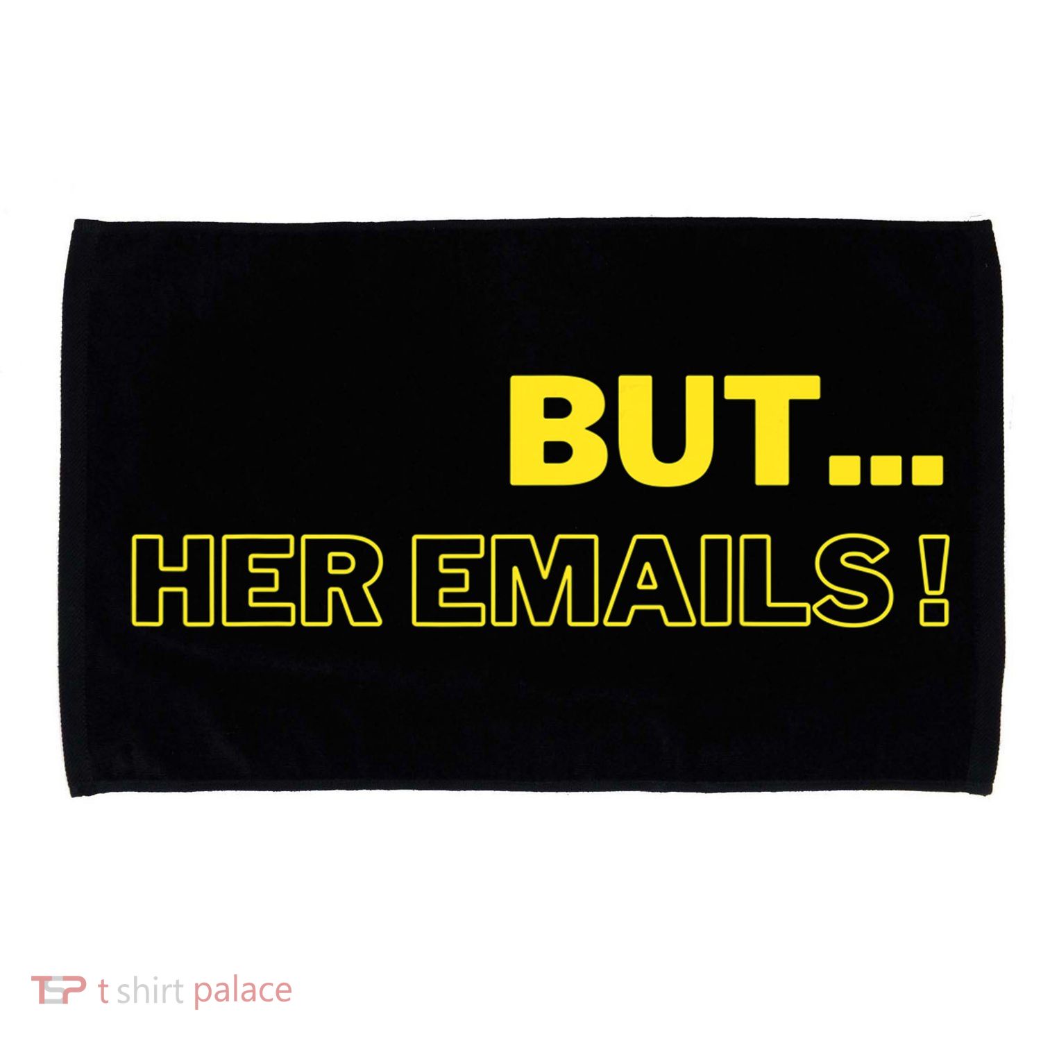 But Her Emails Funny Memes Microfiber Hand Towel
