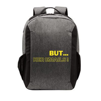 But Her Emails Funny Memes Vector Backpack