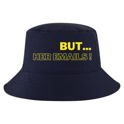 But Her Emails Funny Memes Cool Comfort Performance Bucket Hat