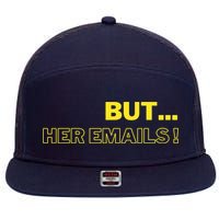 But Her Emails Funny Memes 7 Panel Mesh Trucker Snapback Hat