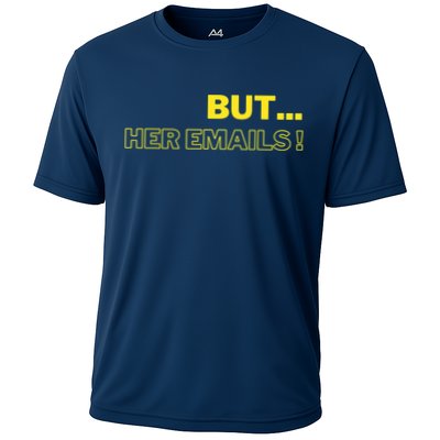 But Her Emails Funny Memes Performance Shirt