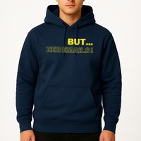 But Her Emails Funny Memes Hoodie