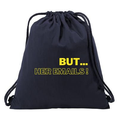 But Her Emails Funny Memes Drawstring Bag