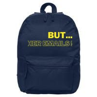 But Her Emails Funny Memes 16 in Basic Backpack