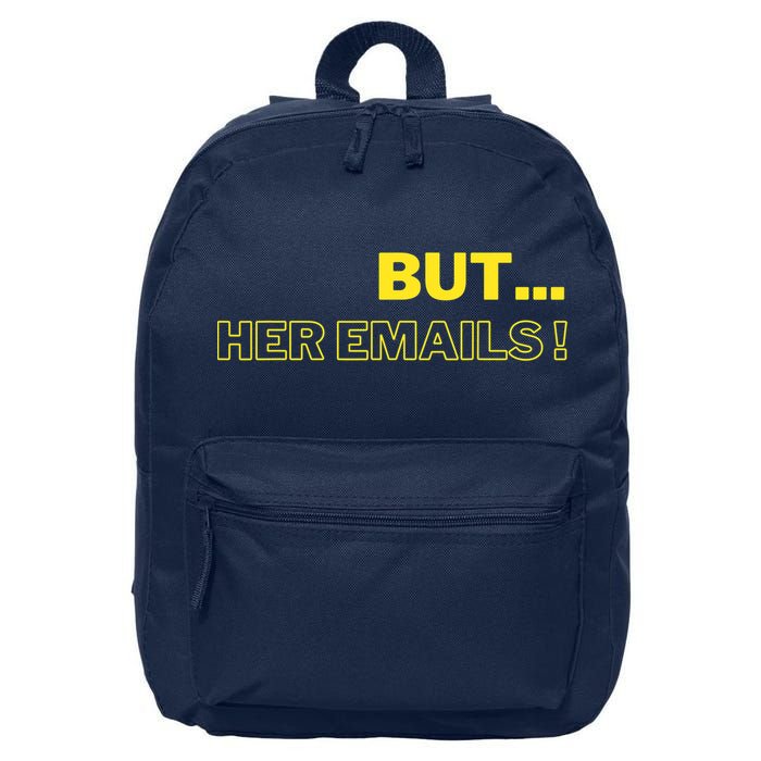 But Her Emails Funny Memes 16 in Basic Backpack