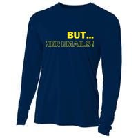 But Her Emails Funny Memes Cooling Performance Long Sleeve Crew