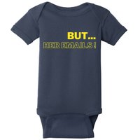 But Her Emails Funny Memes Baby Bodysuit