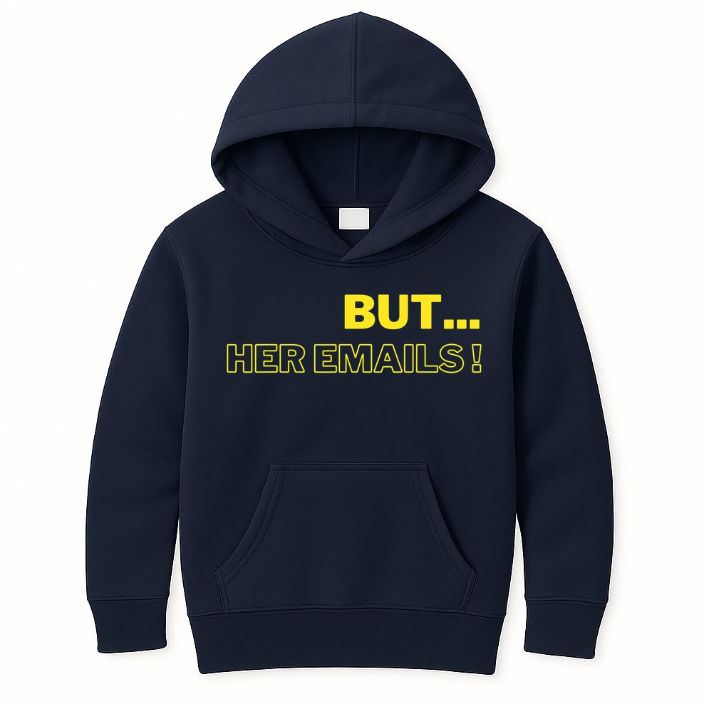 But Her Emails Funny Memes Kids Hoodie
