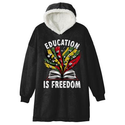 Black History Education Is Freedom Books Black History Hooded Wearable Blanket