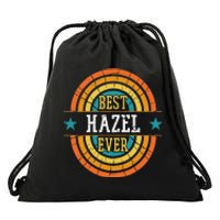 Best Hazel Ever Funny Hazel Name Drawstring Bag