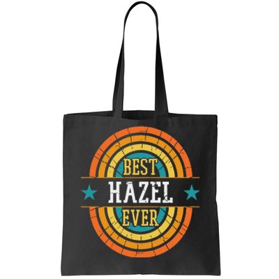 Best Hazel Ever Funny Hazel Name Tote Bag