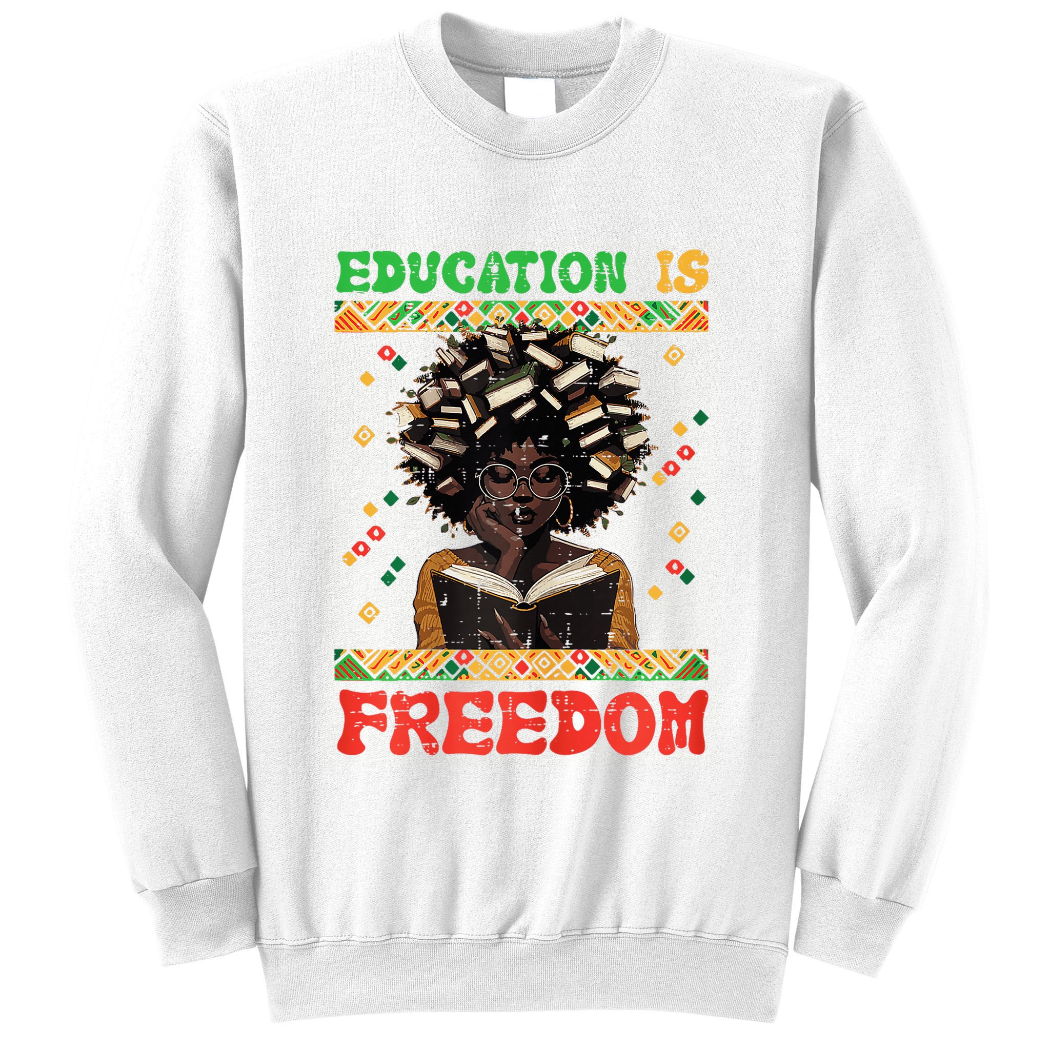 Black History Education Freedom Afro Teacher Female Sweatshirt