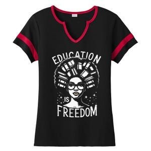 Black History Education Is Freedom Books Ladies Halftime Notch Neck Tee