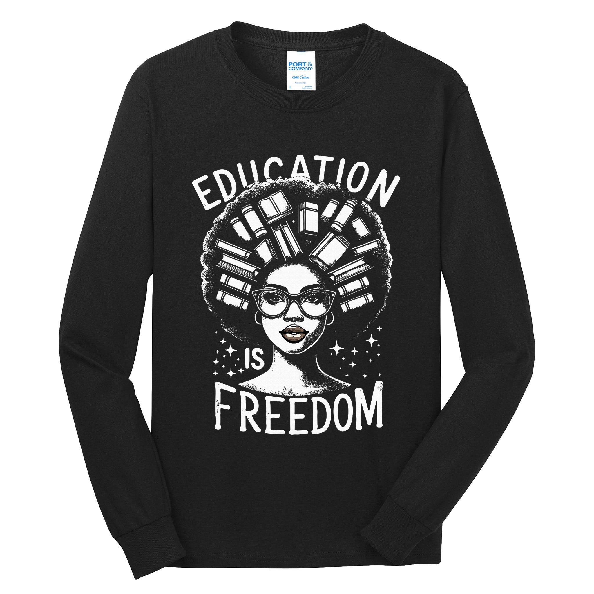 Black History Education Is Freedom Books Tall Long Sleeve T-Shirt