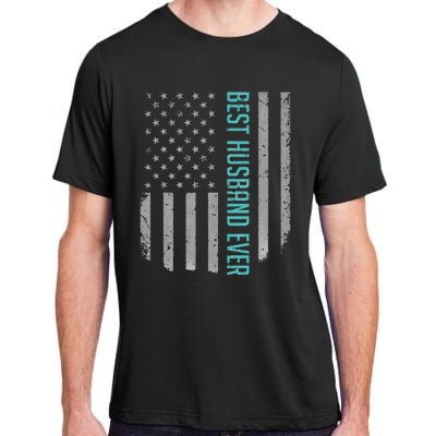 Best Husband Ever American Flag Gifts For Father's day Adult ChromaSoft Performance T-Shirt