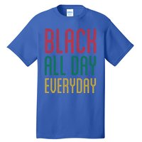 Black History Everyday Month African Pride 2020 Doctors Mlk Funny Gift Tall T-Shirt