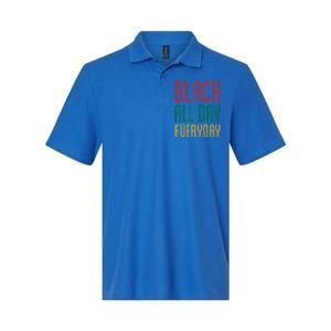 Black History Everyday Month African Pride 2020 Doctors Mlk Funny Gift Softstyle Adult Sport Polo