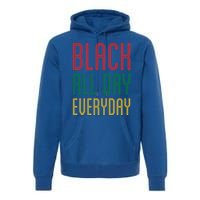 Black History Everyday Month African Pride 2020 Doctors Mlk Funny Gift Premium Hoodie