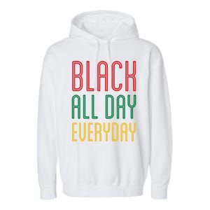 Black History Everyday Month African Pride 2020 Doctors Mlk Funny Gift Garment-Dyed Fleece Hoodie