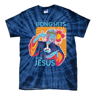 Bong Hits For Jesus Funny THC Stoner Gift Tie-Dye T-Shirt