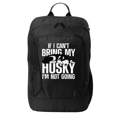 Best Husky For Men Women Siberian Huskies Dog Lover Trainer City Backpack
