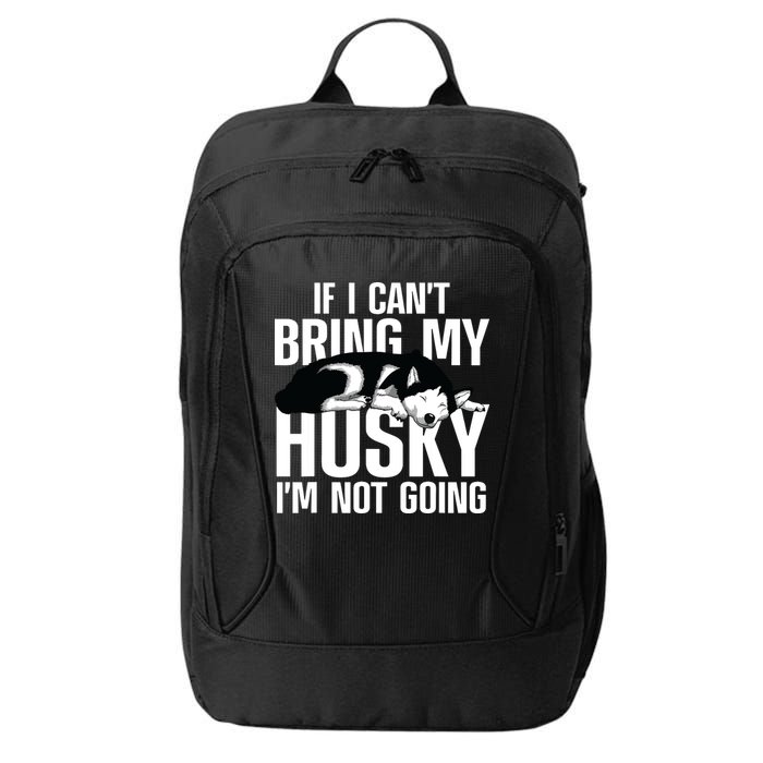Best Husky For Men Women Siberian Huskies Dog Lover Trainer City Backpack