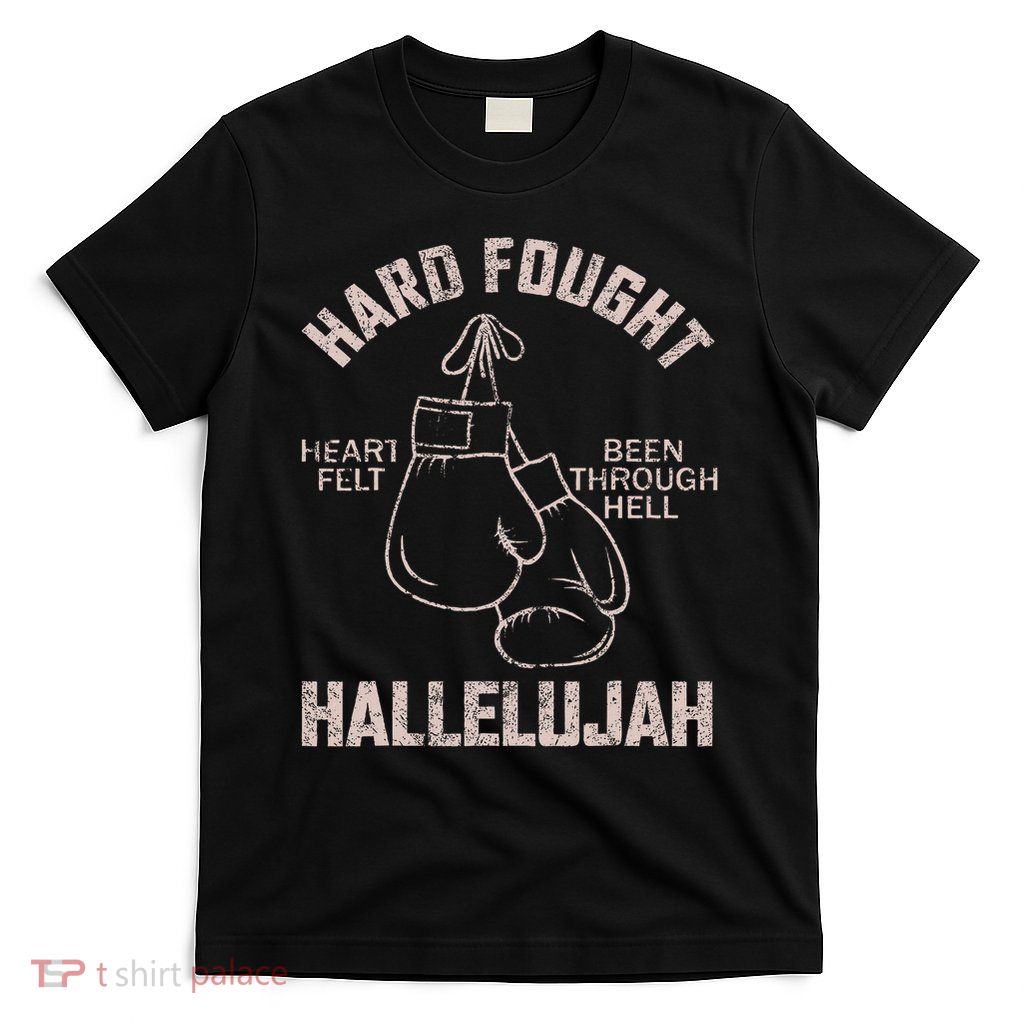 Brandon Hard Fought Hallelujah Praise Jesus T-Shirt