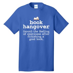 Book Hangover Funny Definition Bookworm Nerd Reading Lover Gift Tall T-Shirt