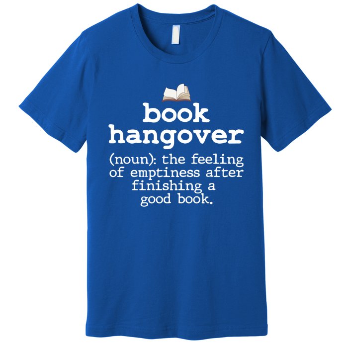 Book Hangover Funny Definition Bookworm Nerd Reading Lover Gift Premium T-Shirt