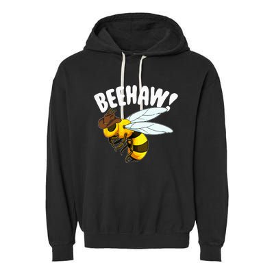 Bee Haw Funny Cowboy Wild West Honey Beekeeping Garment-Dyed Fleece Hoodie