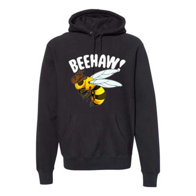 Bee Haw Funny Cowboy Wild West Honey Beekeeping Premium Hoodie