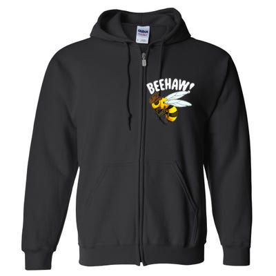 Bee Haw Funny Cowboy Wild West Honey Beekeeping Full Zip Hoodie