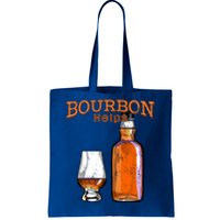 Bourbon Helps Funny Alcohol Ing Cute Gift Tote Bag