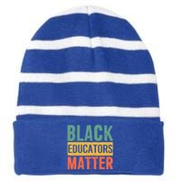 Black History Funny Gift Black Pride Black Educators Matter Gift Striped Beanie with Solid Band