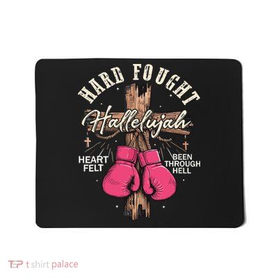 Brandon Hard Fought Hallelujah Praise Jesus Mousepad