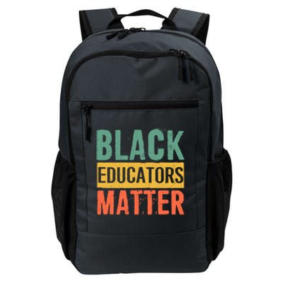 Black History Funny Gift Black Pride Black Educators Matter Gift Daily Commute Backpack