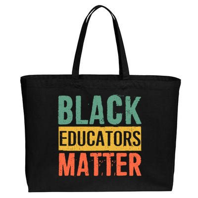 Black History Funny Gift Black Pride Black Educators Matter Gift Cotton Canvas Jumbo Tote