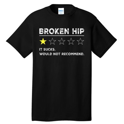 Broken Hip Funny Injury Recovery Get Well Soon Tall T-Shirt