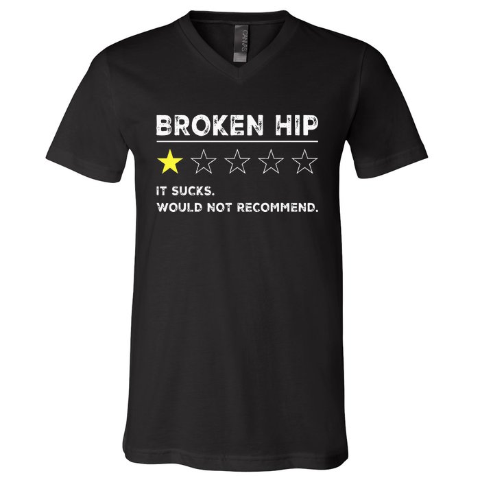 Broken Hip Funny Injury Recovery Get Well Soon V-Neck T-Shirt