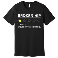 Broken Hip Funny Injury Recovery Get Well Soon Premium T-Shirt