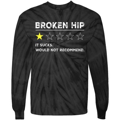 Broken Hip Funny Injury Recovery Get Well Soon Tie-Dye Long Sleeve Shirt