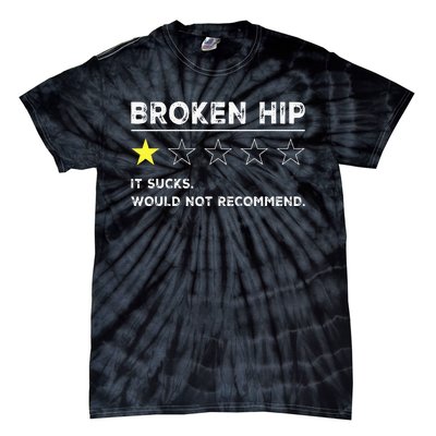 Broken Hip Funny Injury Recovery Get Well Soon Tie-Dye T-Shirt