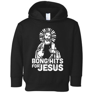 Bong Hits For Jesus I Funny Thc Marijuana Stoner Toddler Hoodie