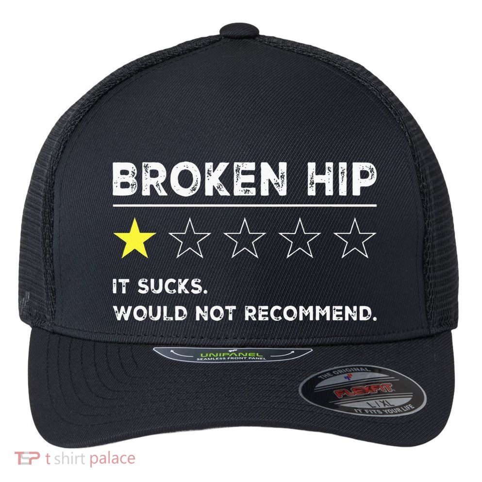 Broken Hip Funny Injury Recovery Get Well Soon Flexfit Unipanel Trucker Cap