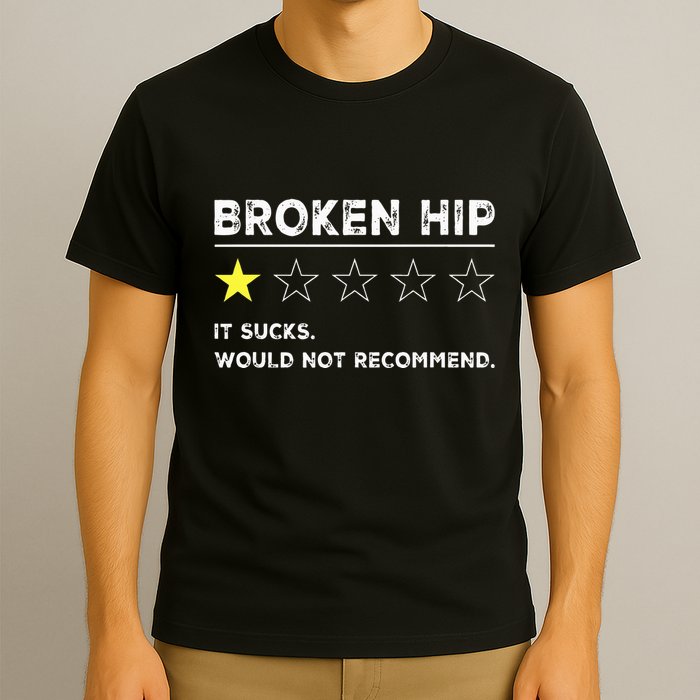 Broken Hip Funny Injury Recovery Get Well Soon T-Shirt